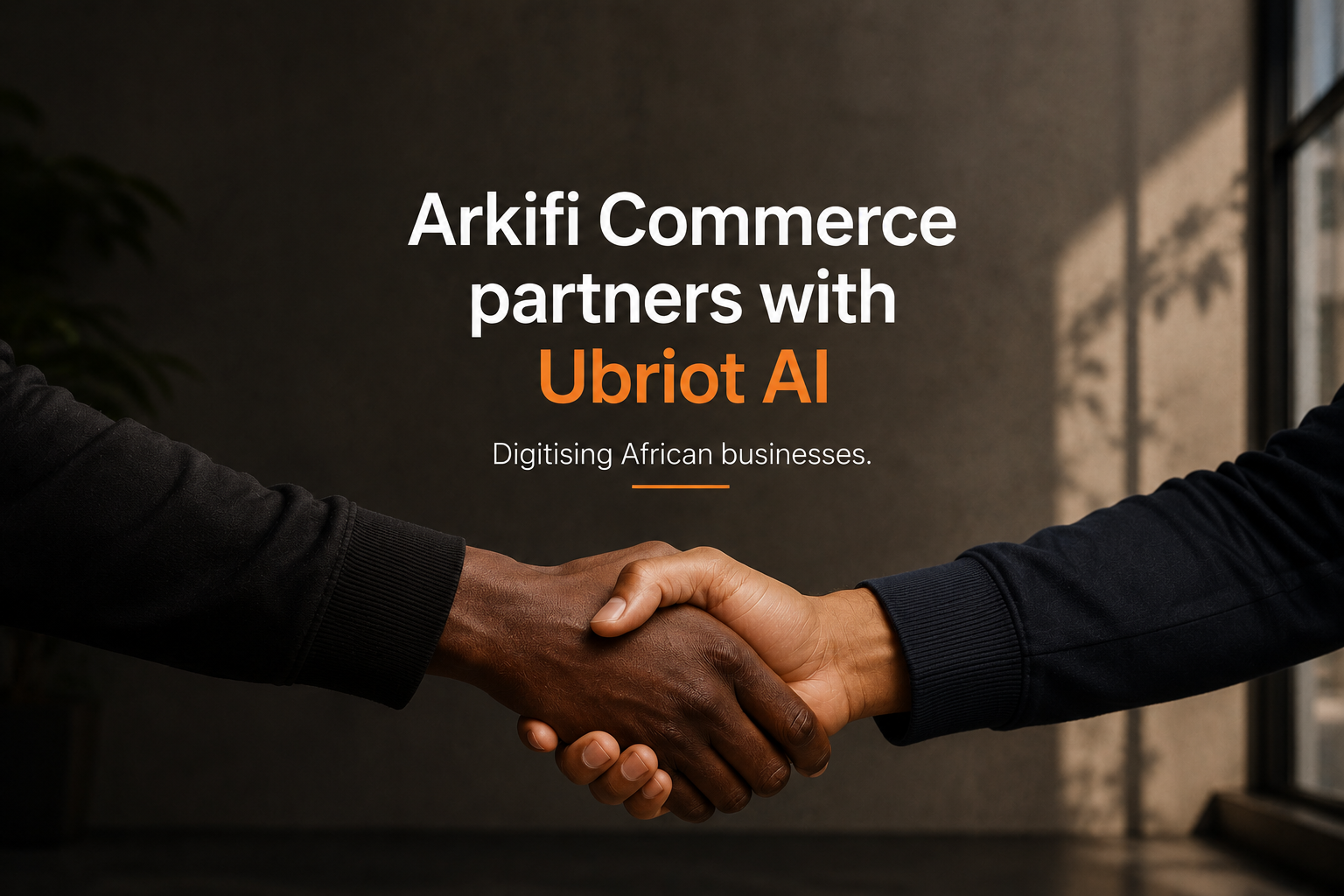 ArkifiCommerce partners with Ubriot AI to digitize African businesses